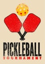 Pickleball Tournament typographical vintage grunge style poster design. Retro vector illustration. Royalty Free Stock Photo